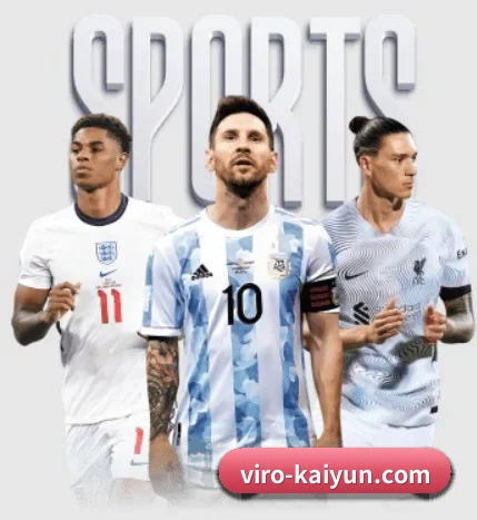 开云体育五大内容板块,覆盖赛事直播与实时比分 - kaiyun sports